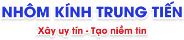 CÔNG TY TNHH SẢN XUẤT THƯƠNG MẠI NHÔM KÍNH TRUNG TIẾN